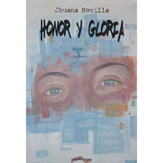 Honor Y Gloria (última Línea De Narrativa)
